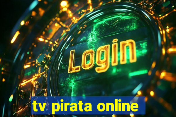 tv pirata online